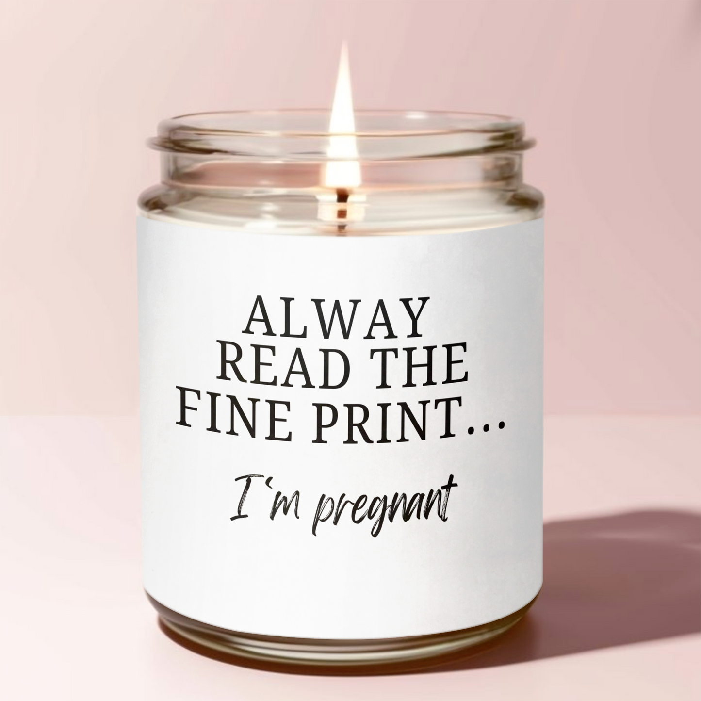 Always Read The Fine Print, I’m Pregnant Candle