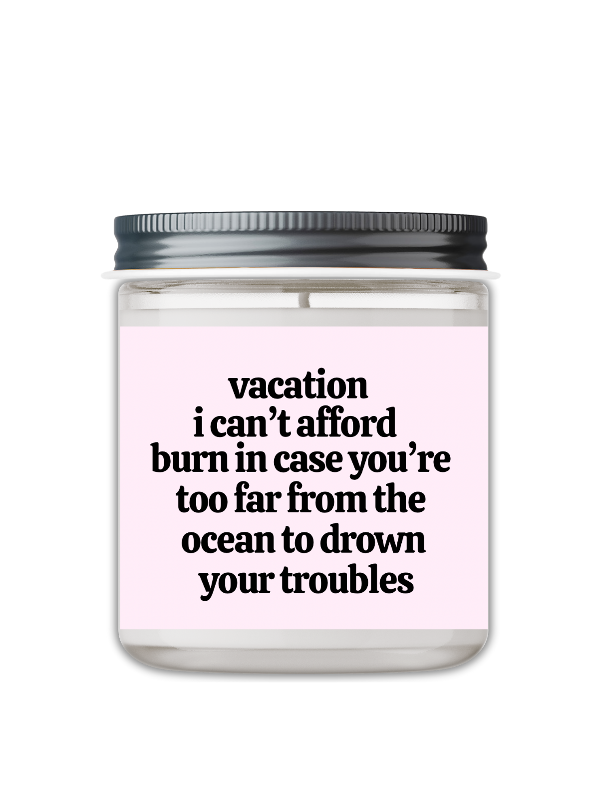 Vacation I Can't Afford Candle
