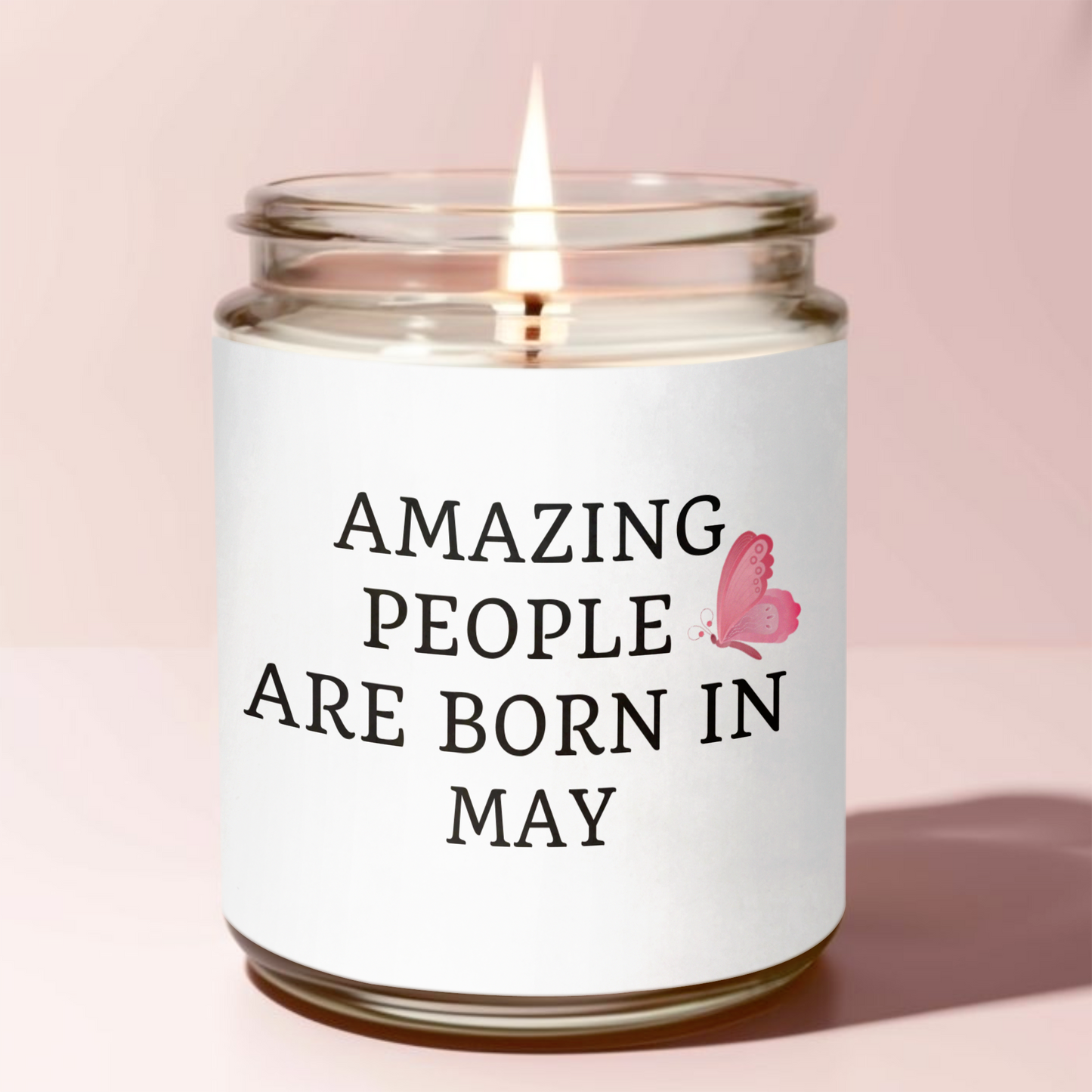 Amazing People Are Born In May Custom Candle