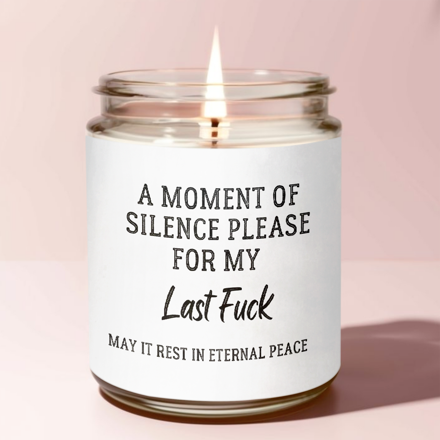 A Moment Of Silence Please, For My Last Fuck Candle