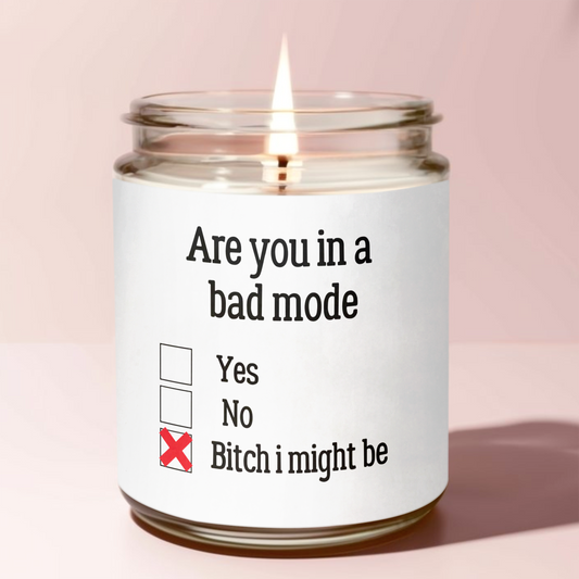 Are You In A Bad Mood Candle