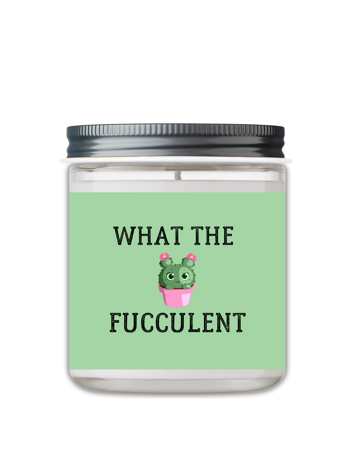 WHAT THE FUCCULENT CANDLE