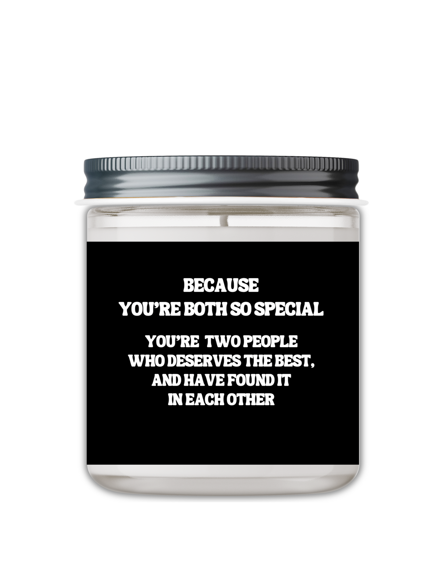 Because You’re Both So special , Candle