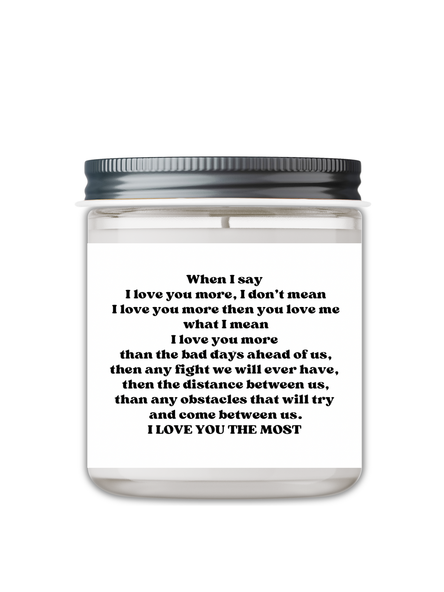 WHEN I SAY I LOVE YOU MORE CANDLE