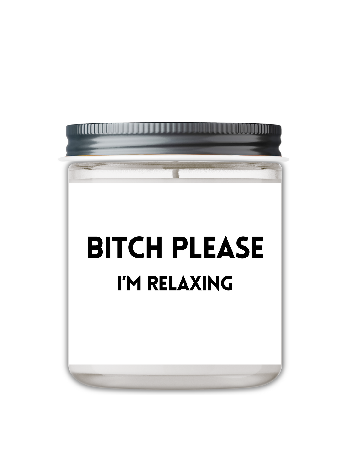 Bitch Please, I’m Relaxing Candle