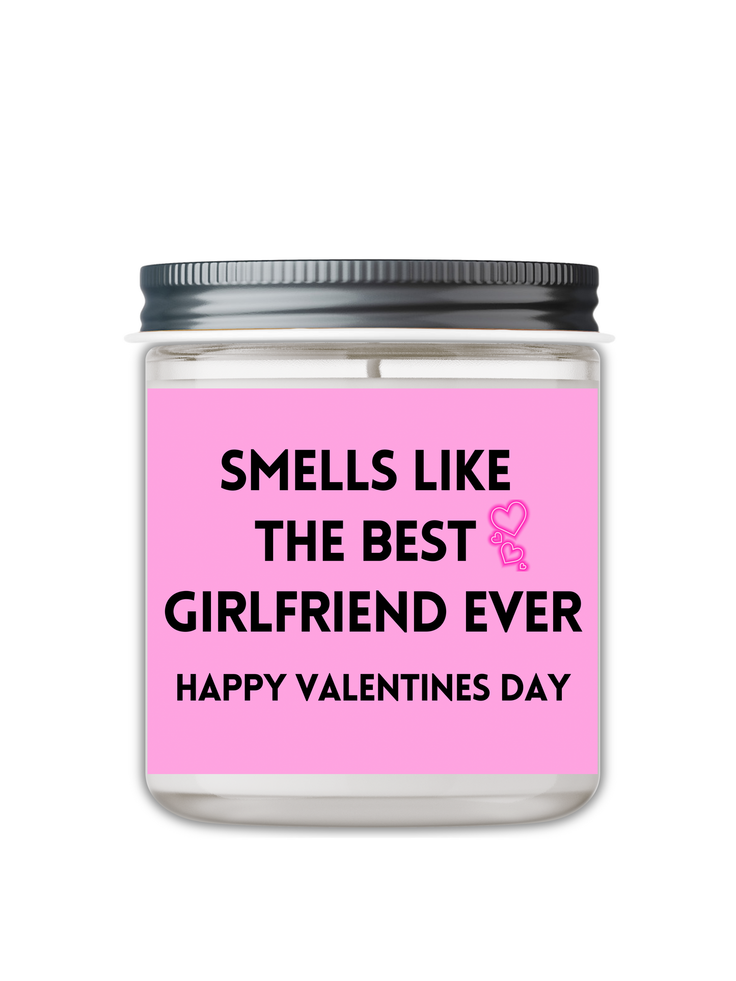 SMELLS LIKE THE BEST GIRLFRIEND EVER CANDLE