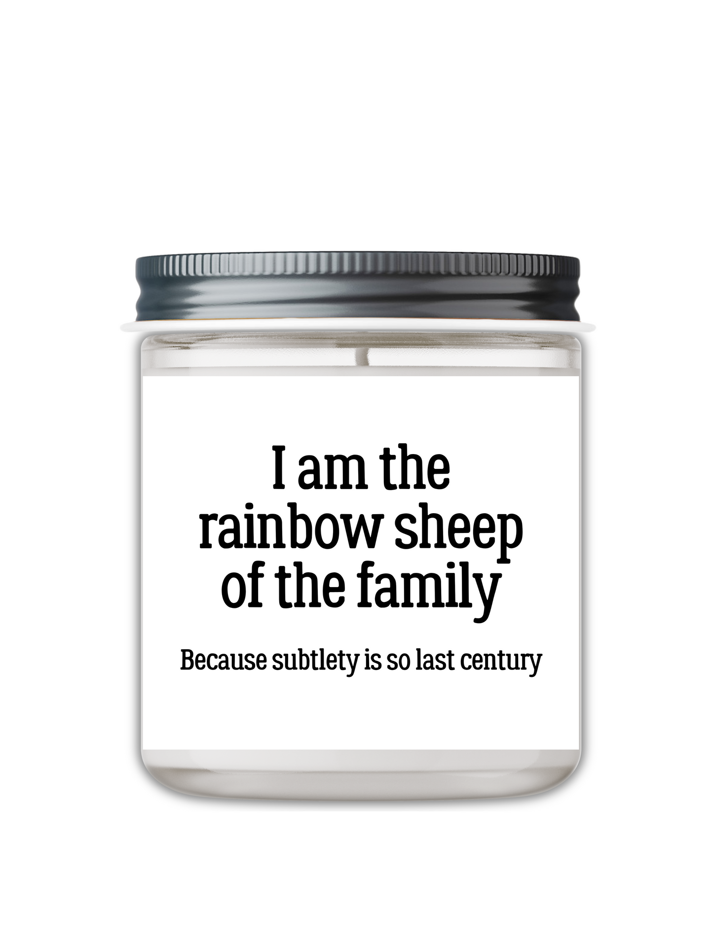 I AM THE RAINBOW SHEEP OF THE FAMILY CANDLE