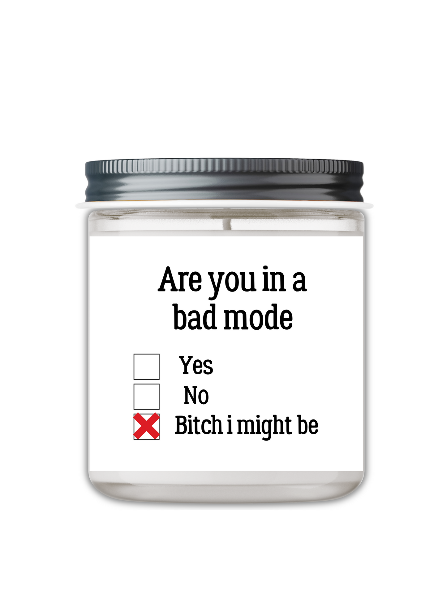 Are You In A Bad Mood Candle