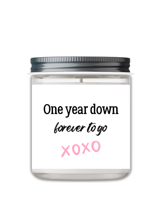 ONE YEAR DOWN FOREVER TO GO XOXO CANDLE