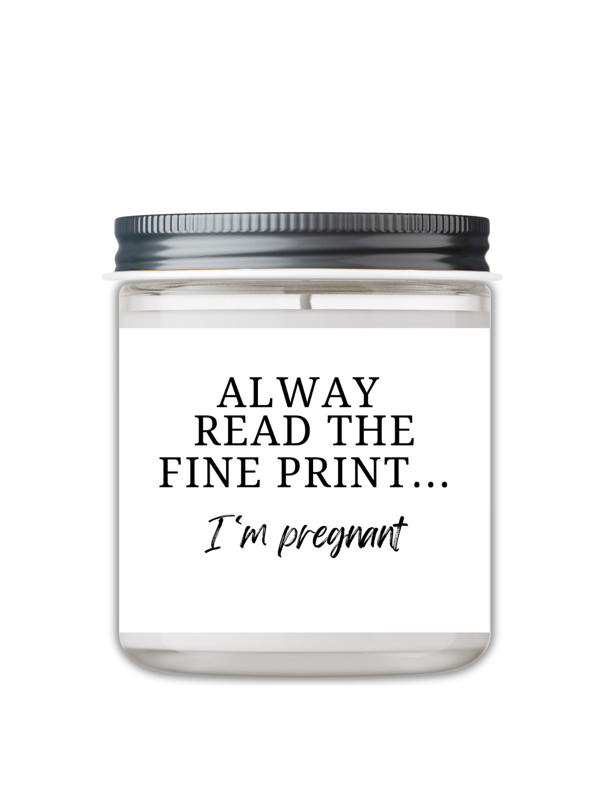 Always Read The Fine Print, I’m Pregnant Candle