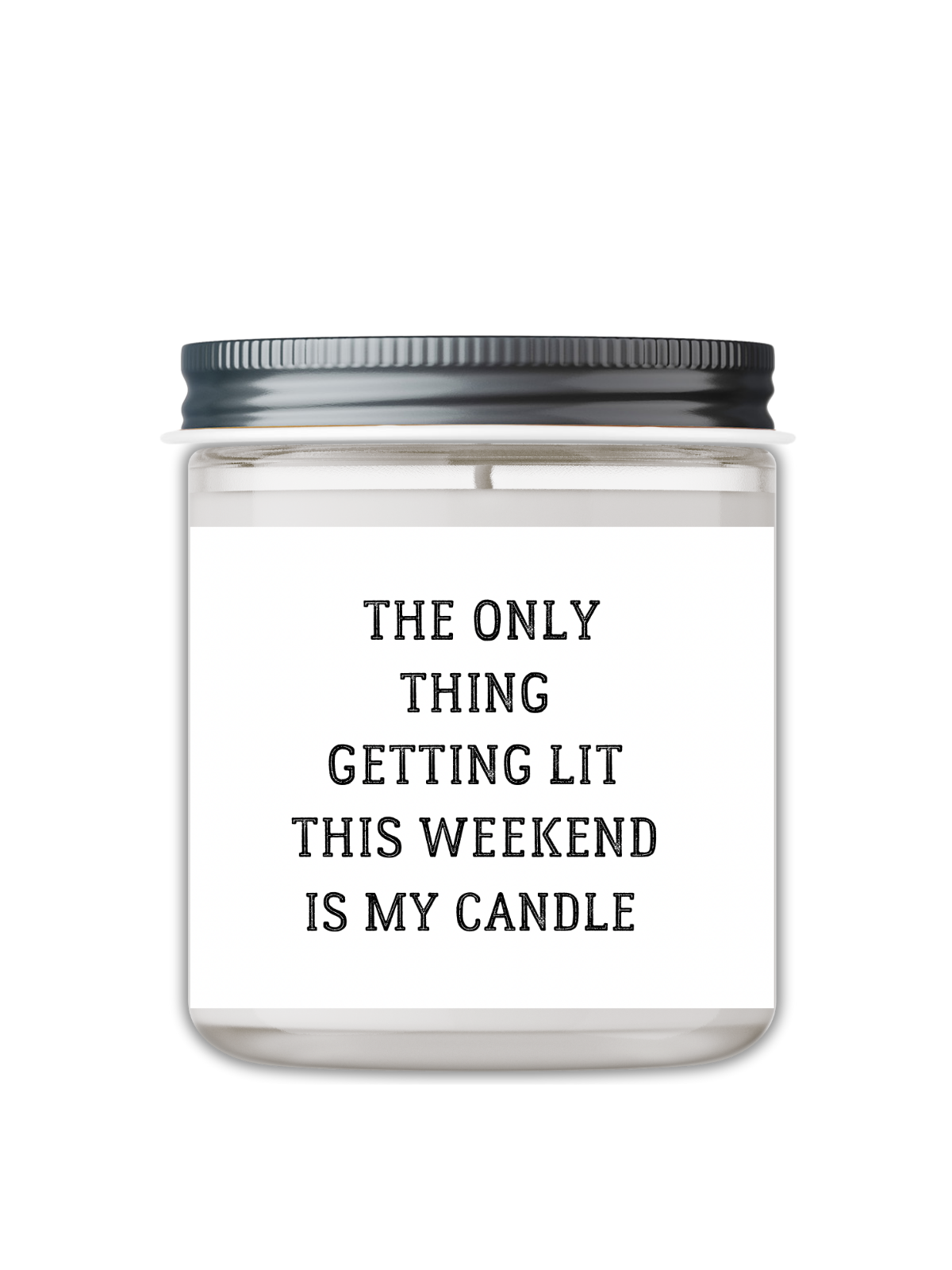 THE ONLY THING GETTING LIT THIS WEEKEND IS THIS CANDLE