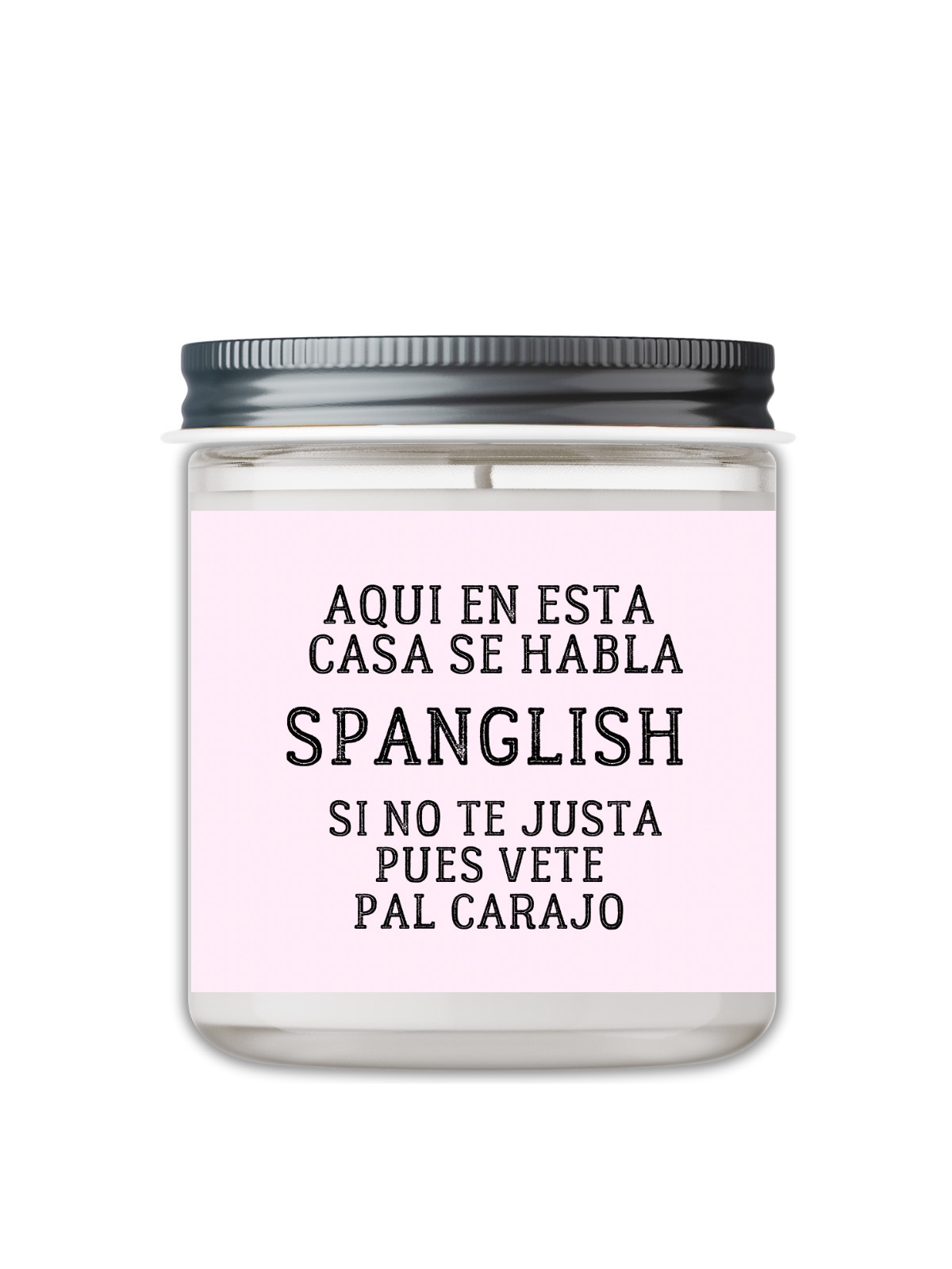 Aqui En Esta Casa Se Habla Spanglish, Candle