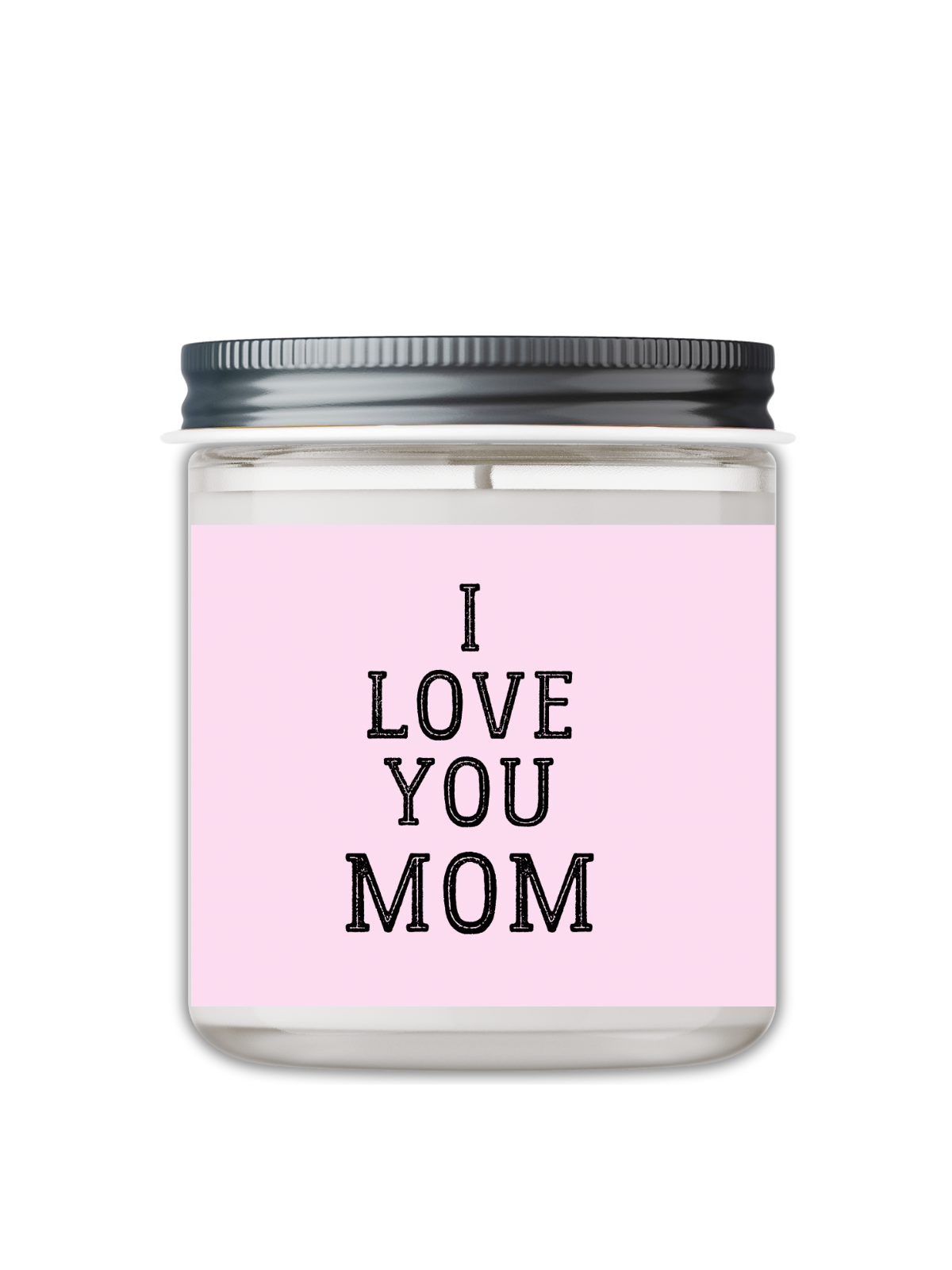 I LOVE YOU MOM CANDLE