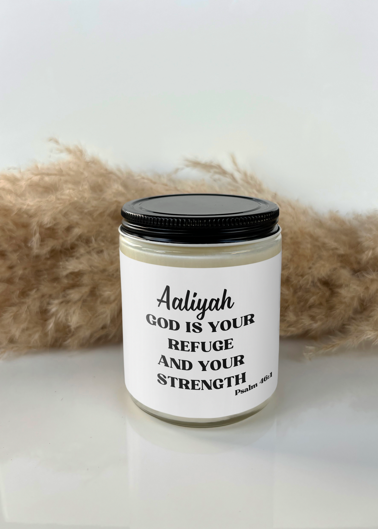 GOD IS YOUR REFUGE AND YOUR STRENGTH , CUSTOM NAME CANDLE