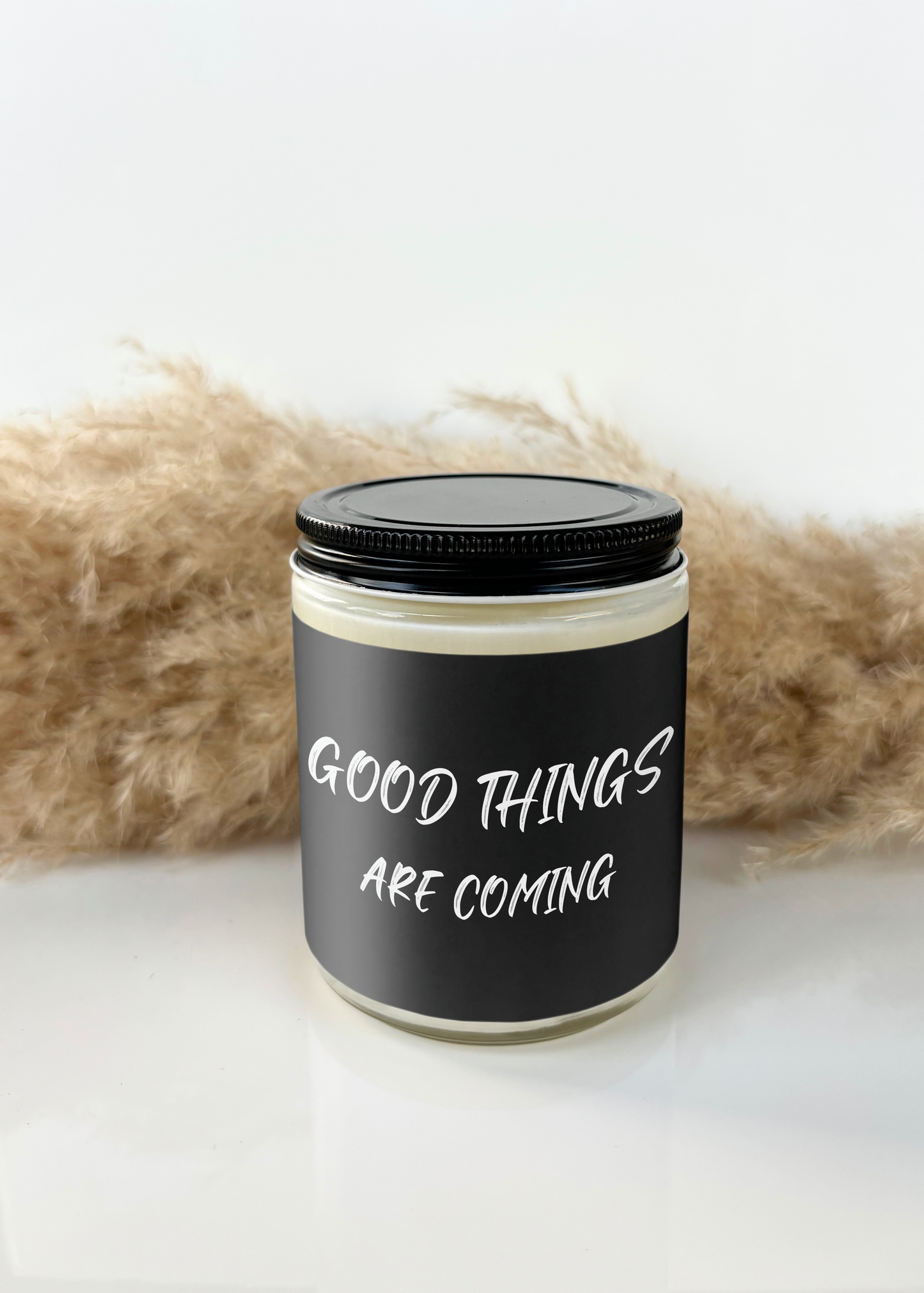 GOOD THINGS ARE COMING CANDLE