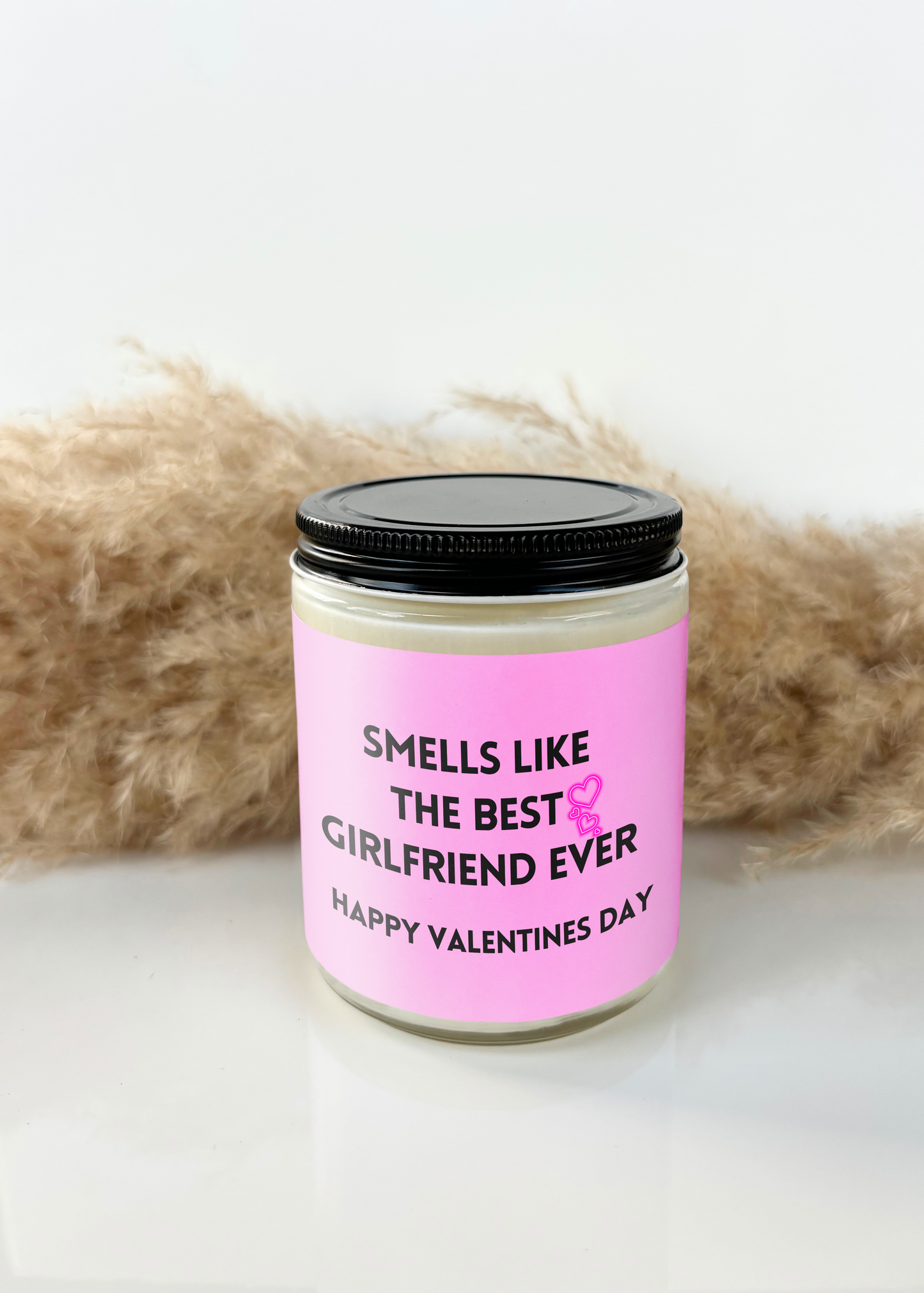 SMELLS LIKE THE BEST GIRLFRIEND EVER CANDLE