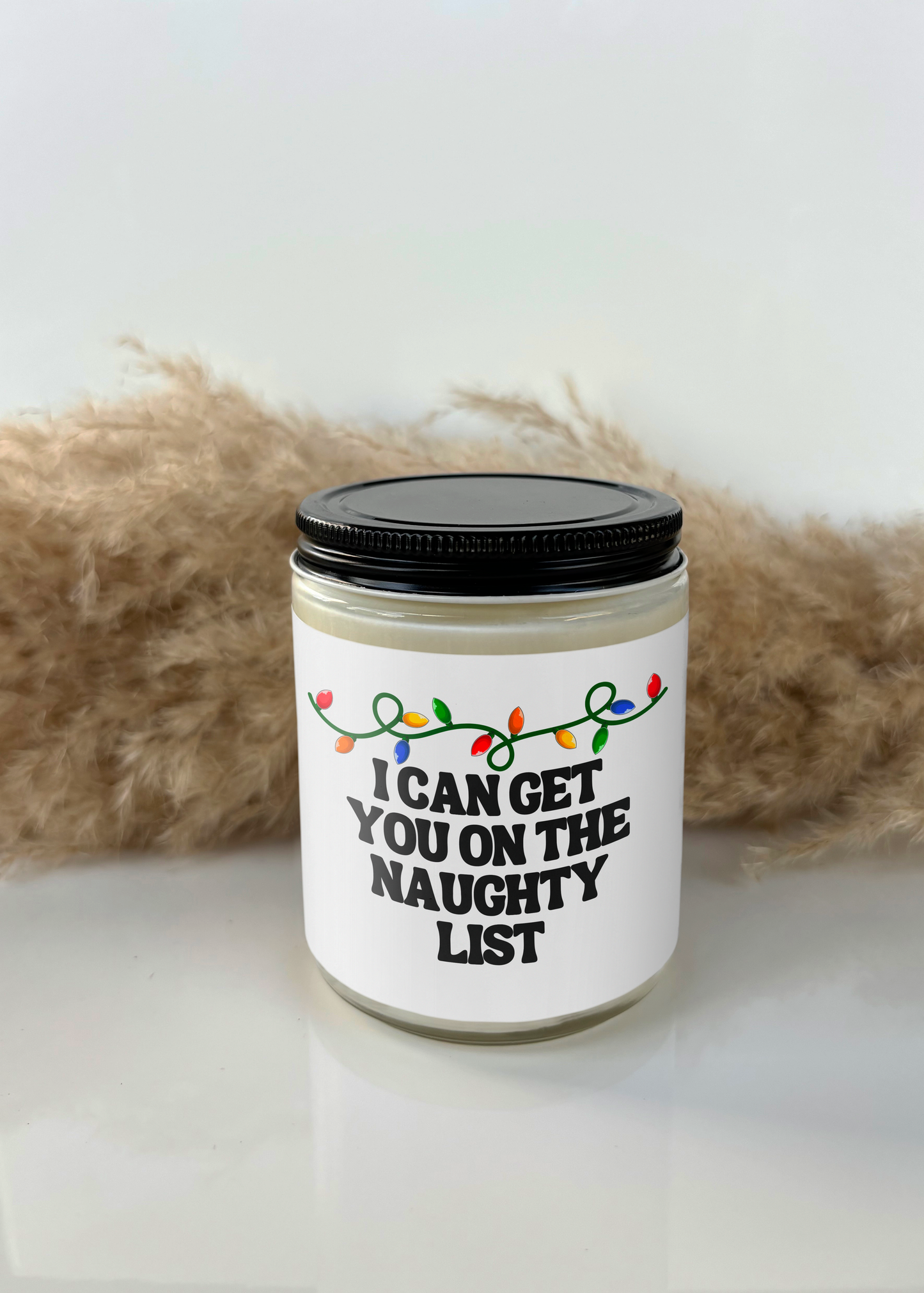 I CAN GET YOU ON THE NAUGHTY LIST CANDLE