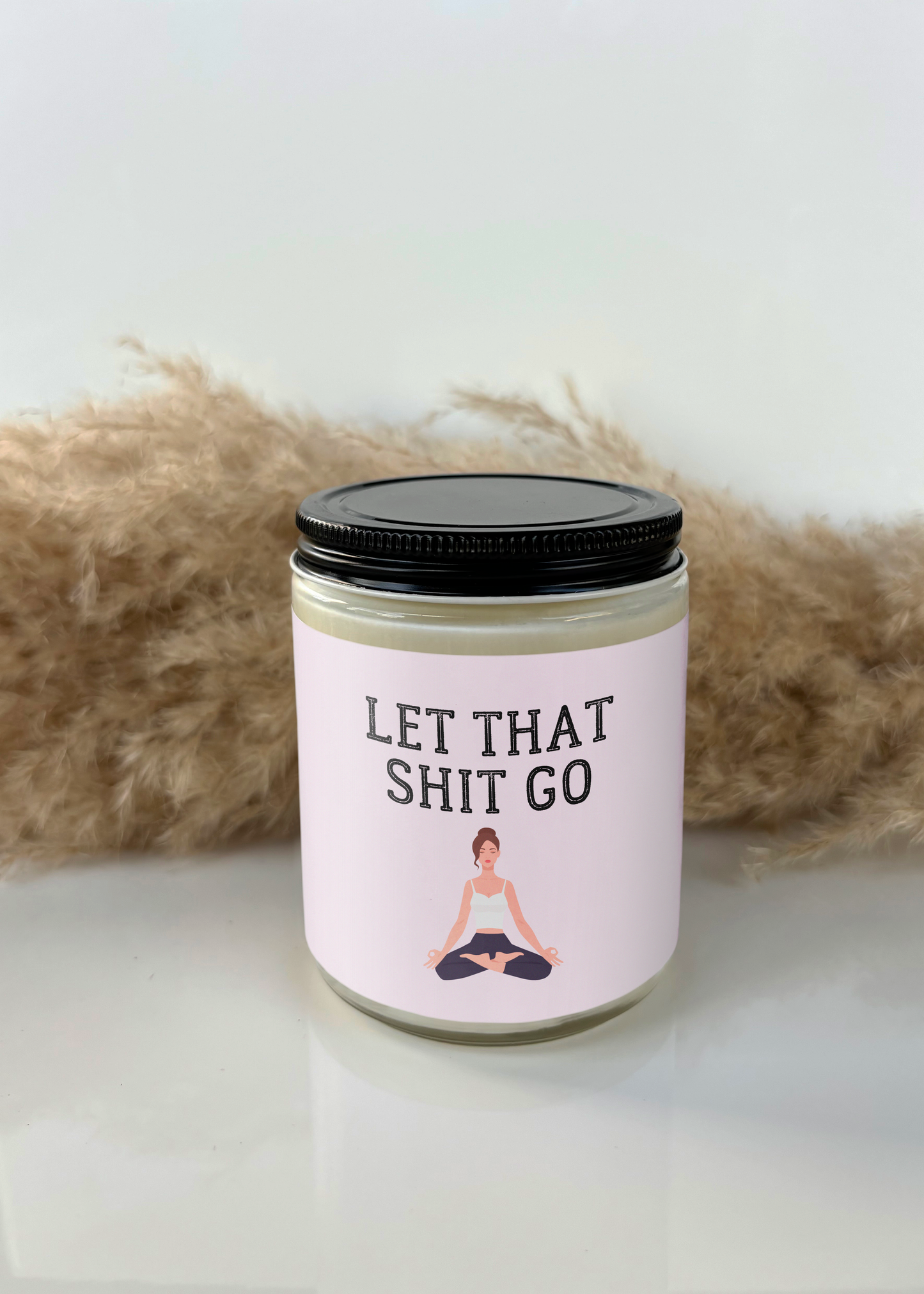 Let That Shit Go Candle