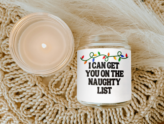 I CAN GET YOU ON THE NAUGHTY LIST CANDLE