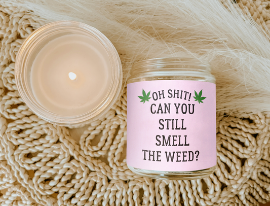 Oh Shit! Can You Still Smell The Weed? Candle