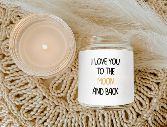 I LOVE YOU TO THE MOON AND BACK CANDLE